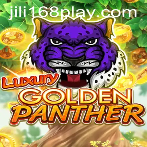 Discover LUXURYGOLDENPANTHER: A Thrilling Adventure with JILI168
